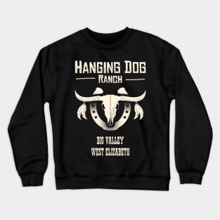 Hanging Dog Ranch Crewneck Sweatshirt